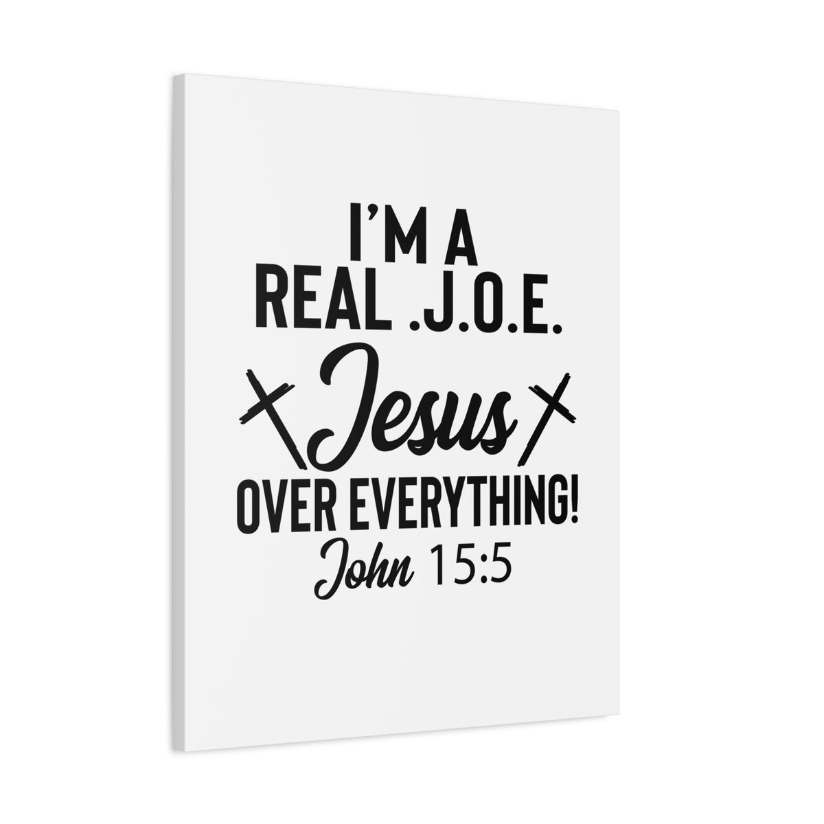 Scripture Walls Real J.O.E John 15:5 Bible Verse Canvas Christian Wall Art Ready to Hang Unframed