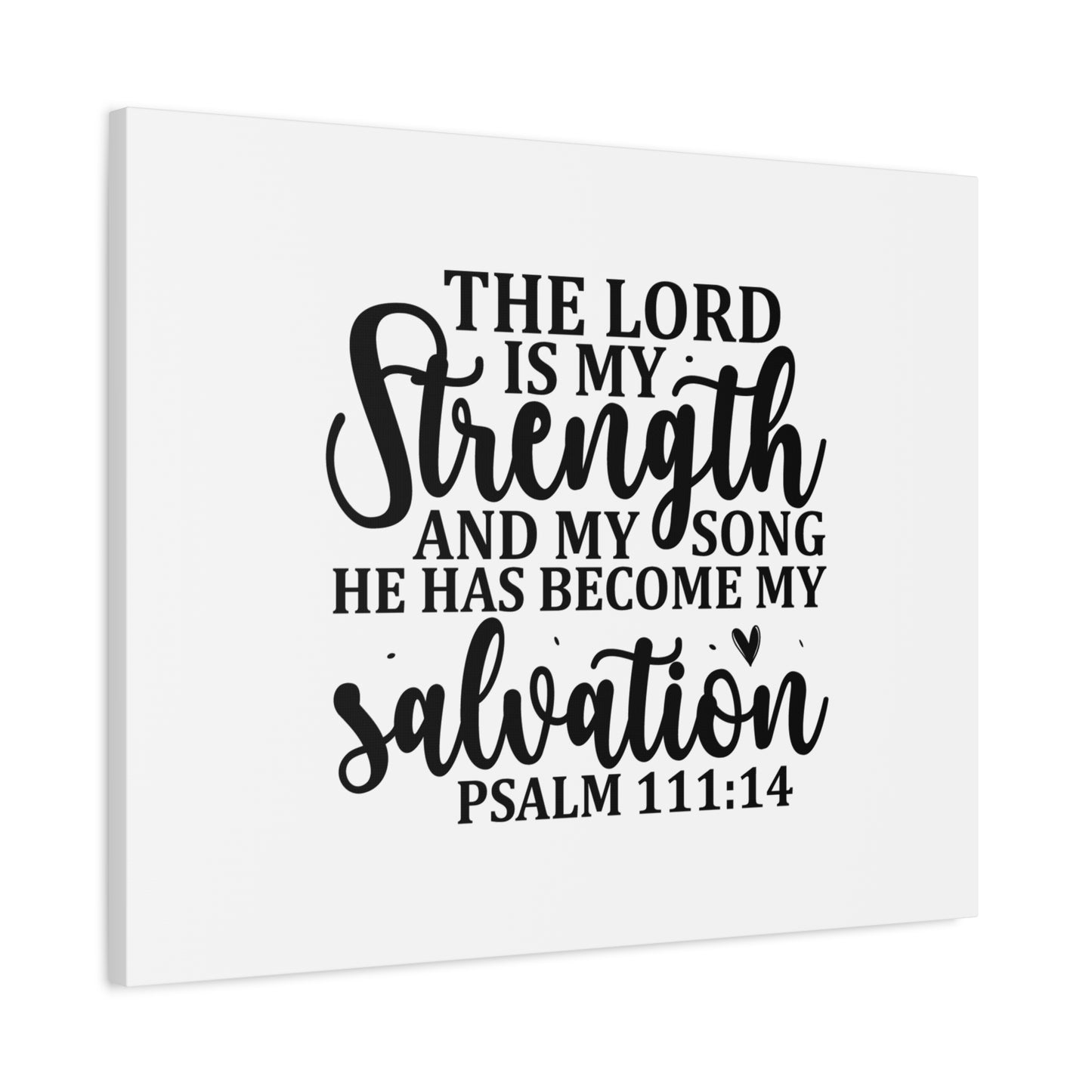 Scripture Canvas The Lord Is My Strength Psalm 111:14 Christian Wall Art Bible Verse Print Ready to Hang