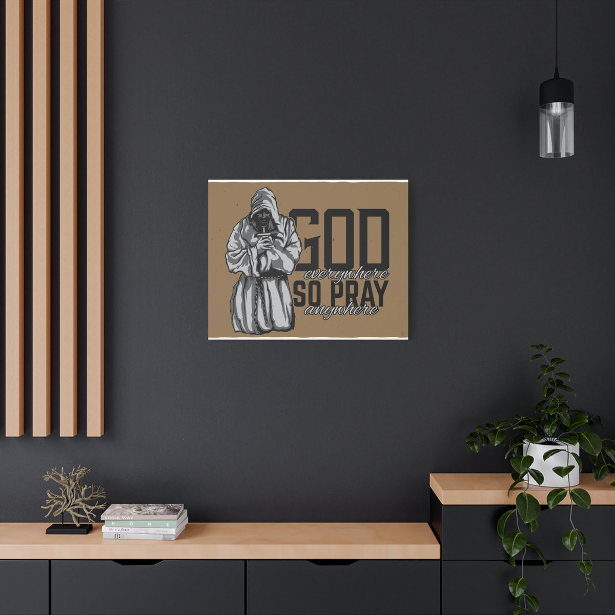 Scripture Canvas God Is Everywhere So Pray Anywhere Jeremiah 23:23-33 Christian Wall Art Print Ready to Hang