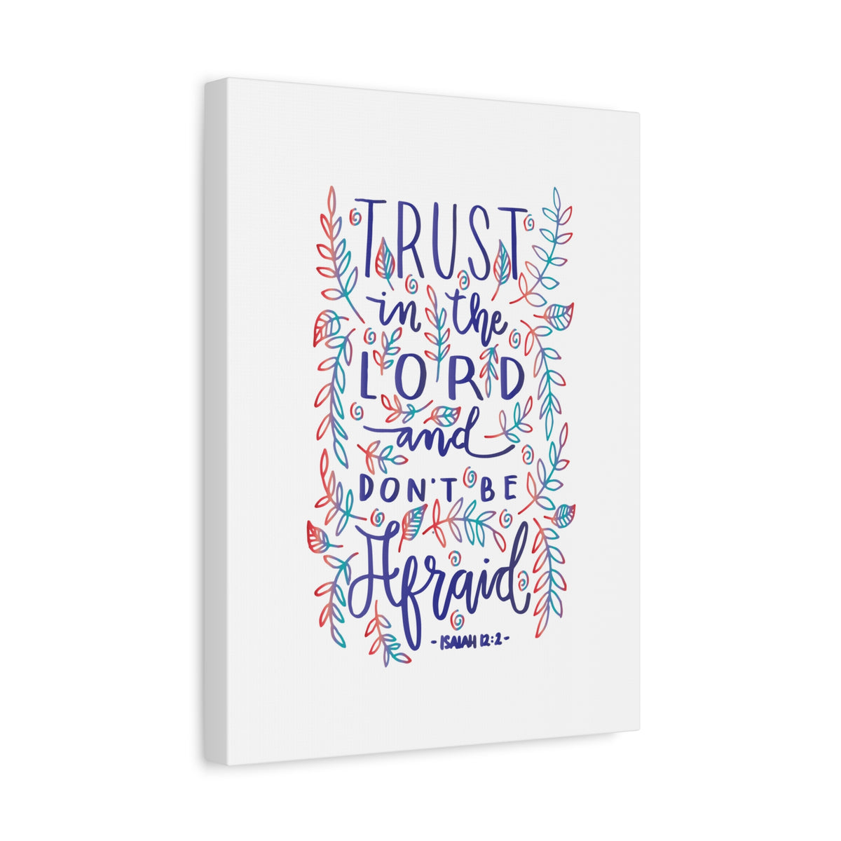 Scripture Canvas Don't Be Afraid Isaiah 12:2 Christian Wall Art Bible Verse Print Ready to Hang
