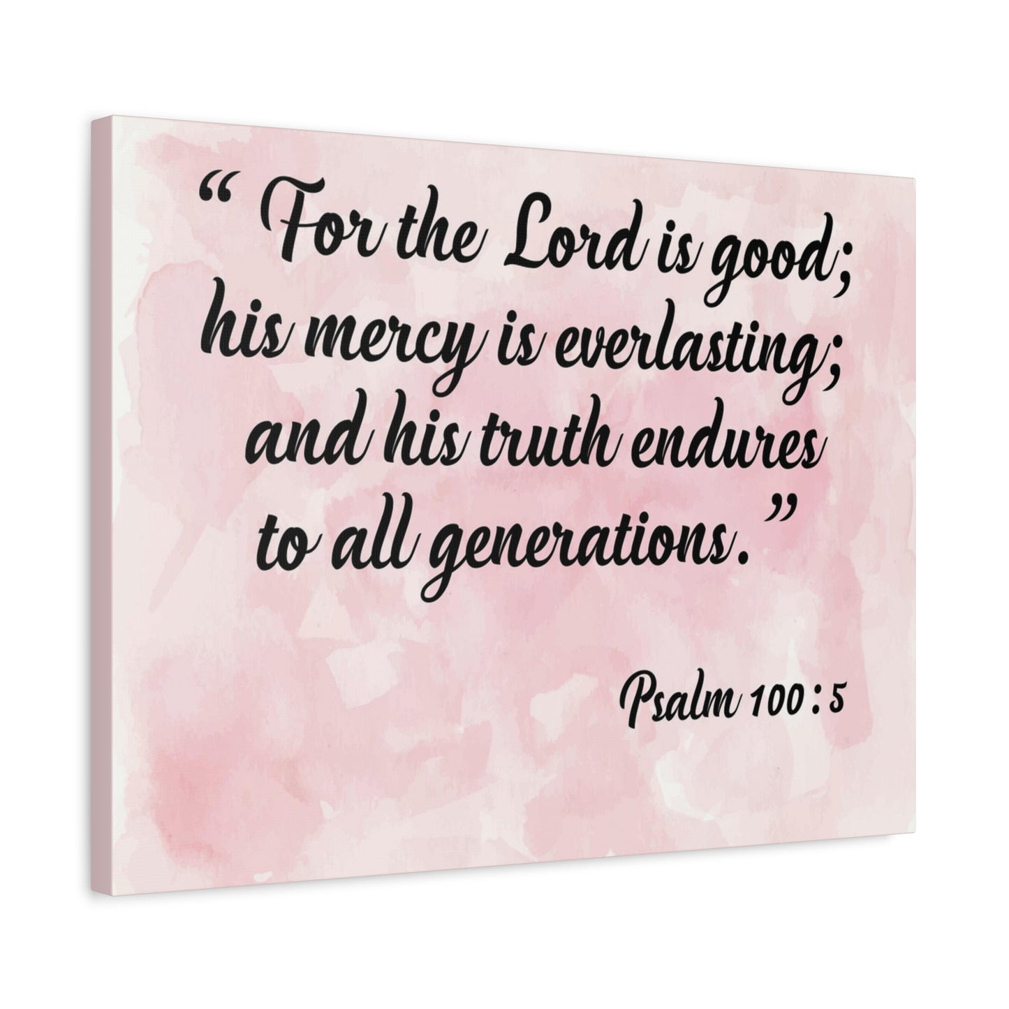 Bible Verse Canvas For The Lord is Good Psalm 100:5 Scripture Wall Art Christian Home Decor