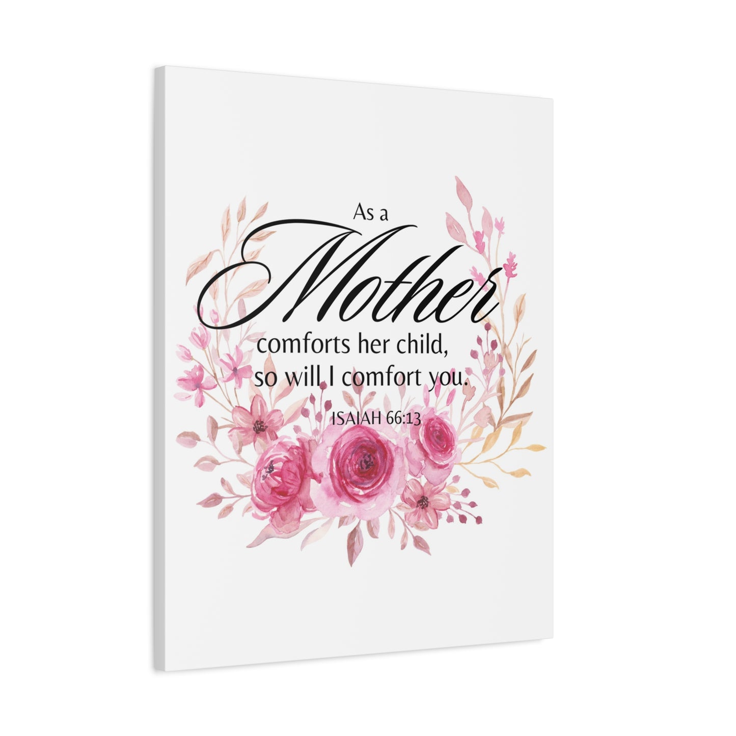 Scripture Walls Isaiah 66:13 I Will Comfort You Bible Verse Canvas Christian Wall Art Ready to Hang Unframed