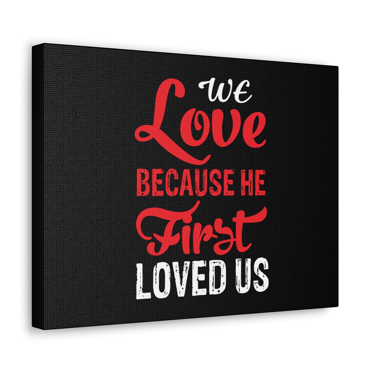 We Love Red 1 John 4:19 Christian Wall Art Bible Verse Print Ready to Hang