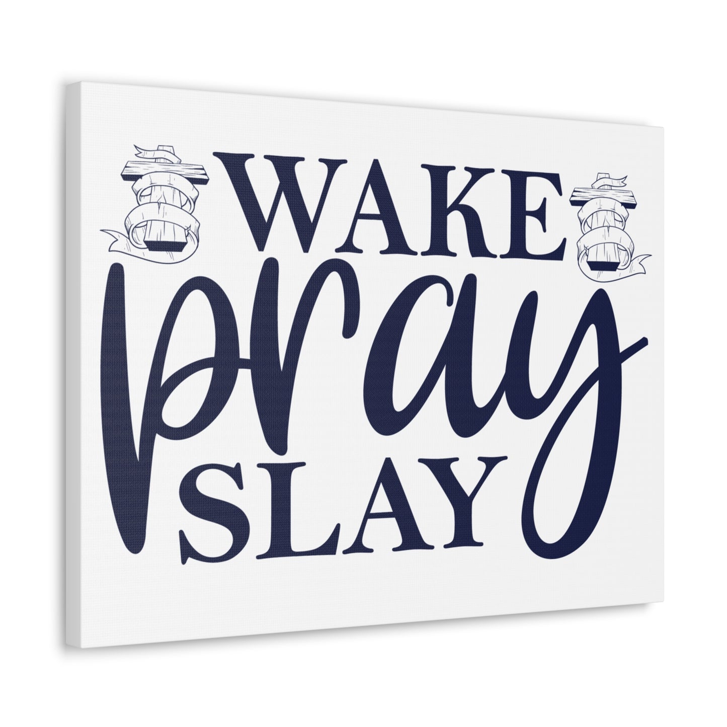 Wake, Pray & Slay Colossians 1:9 Christian Wall Art Print Ready to Hang