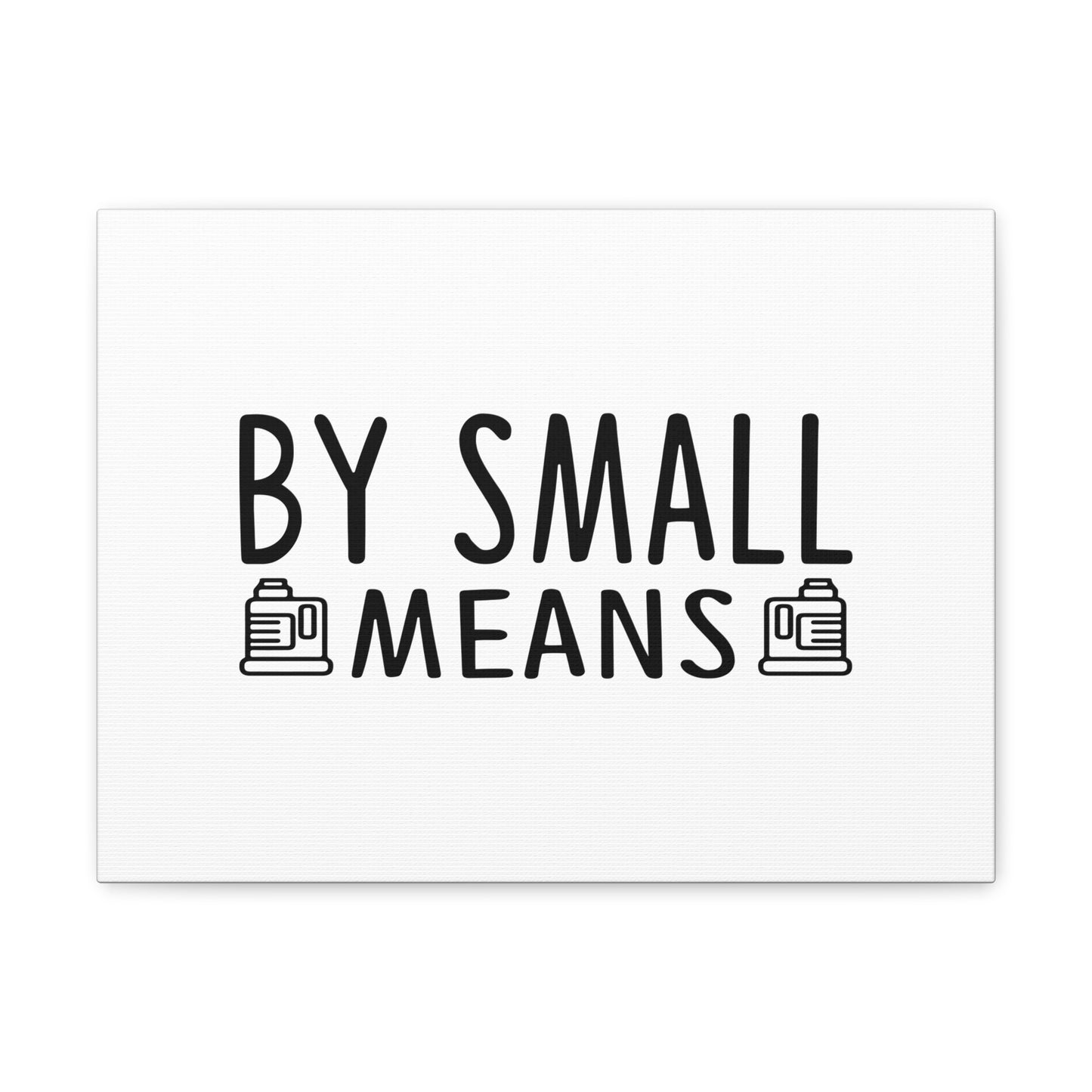 By Small Means Luke 16:10 Christian Wall Art Bible Verse Print Ready to Hang