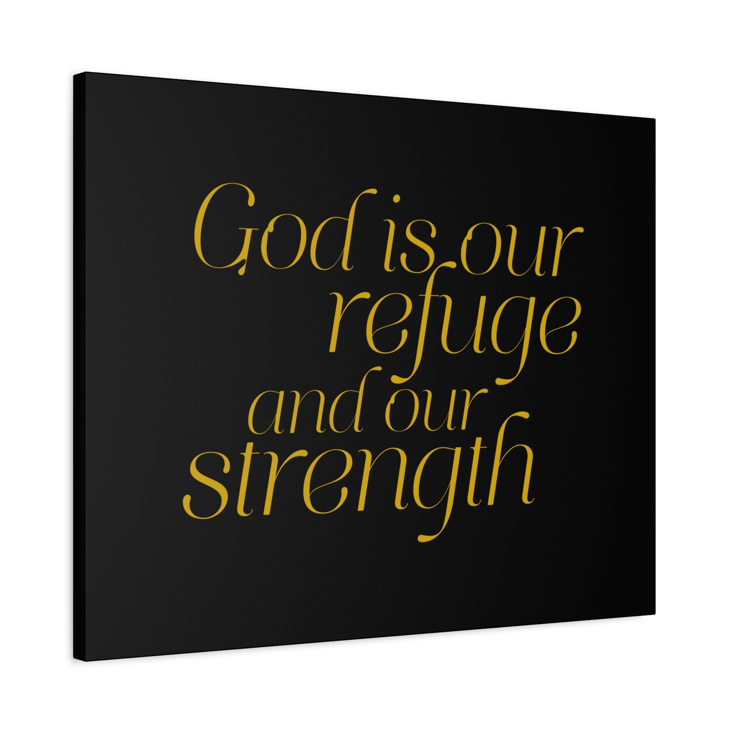 Scripture Walls Our Strength Black & Gold Psalm 46:1 Bible Verse Canvas Christian Wall Art Ready to Hang