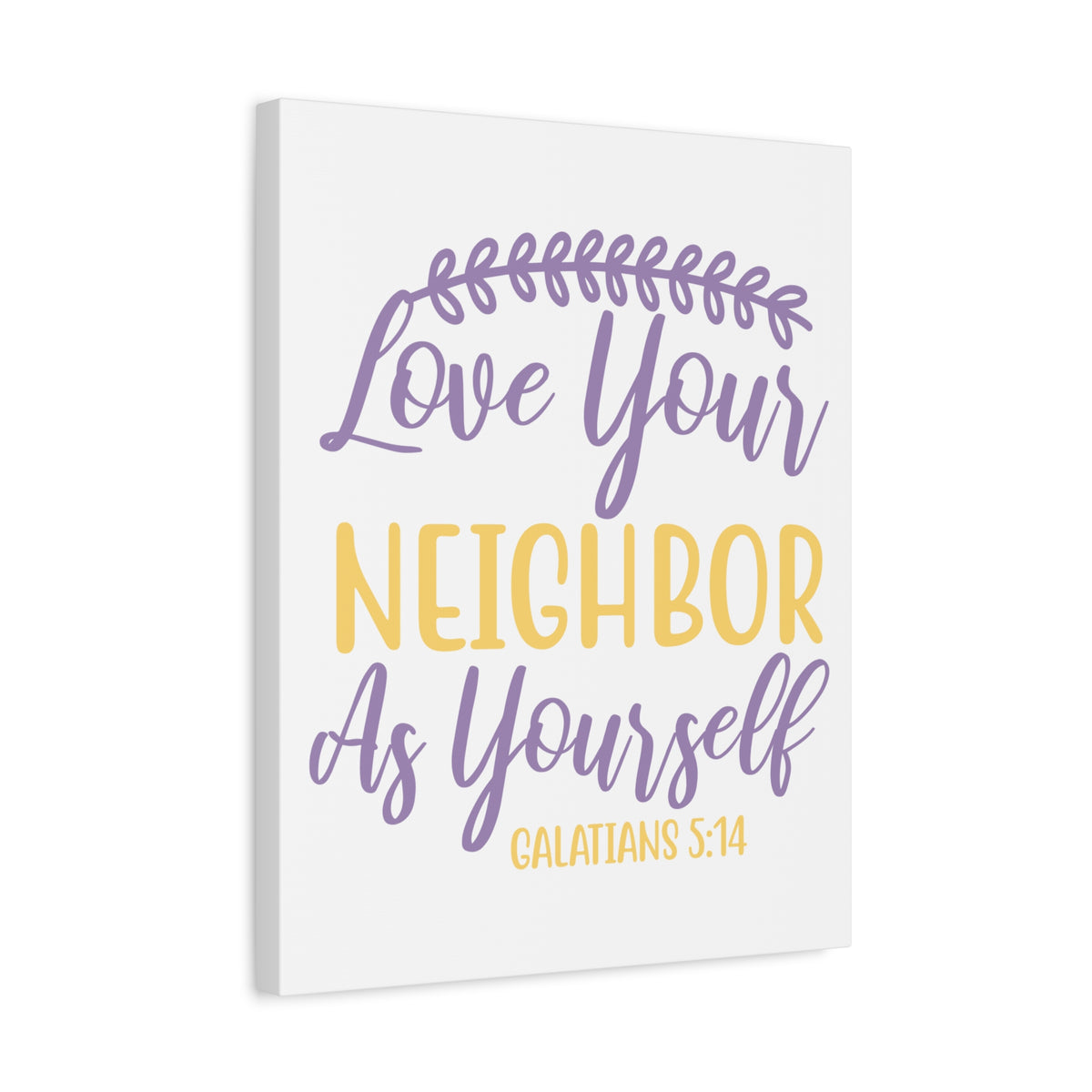 Scripture Canvas Neighbor As Yourself Galatians 5:14 Christian Wall Art Bible Verse Print Ready to Hang