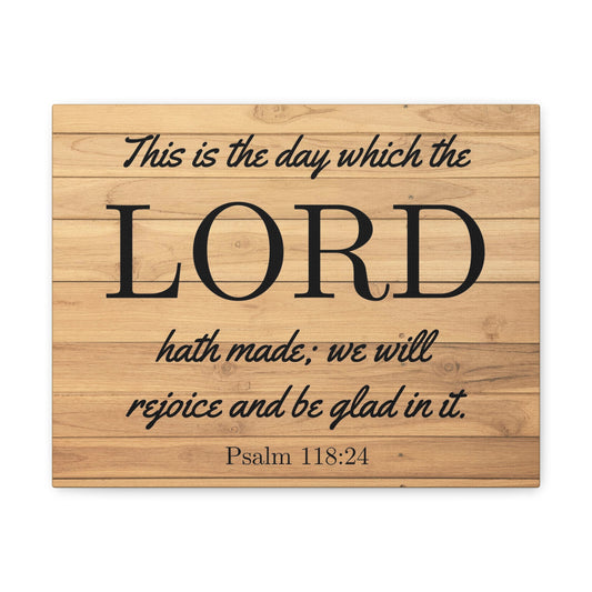 The Lord Hath Made Psalm 118:24 Bible Verse Canvas Christian Wall Art Ready to Hang