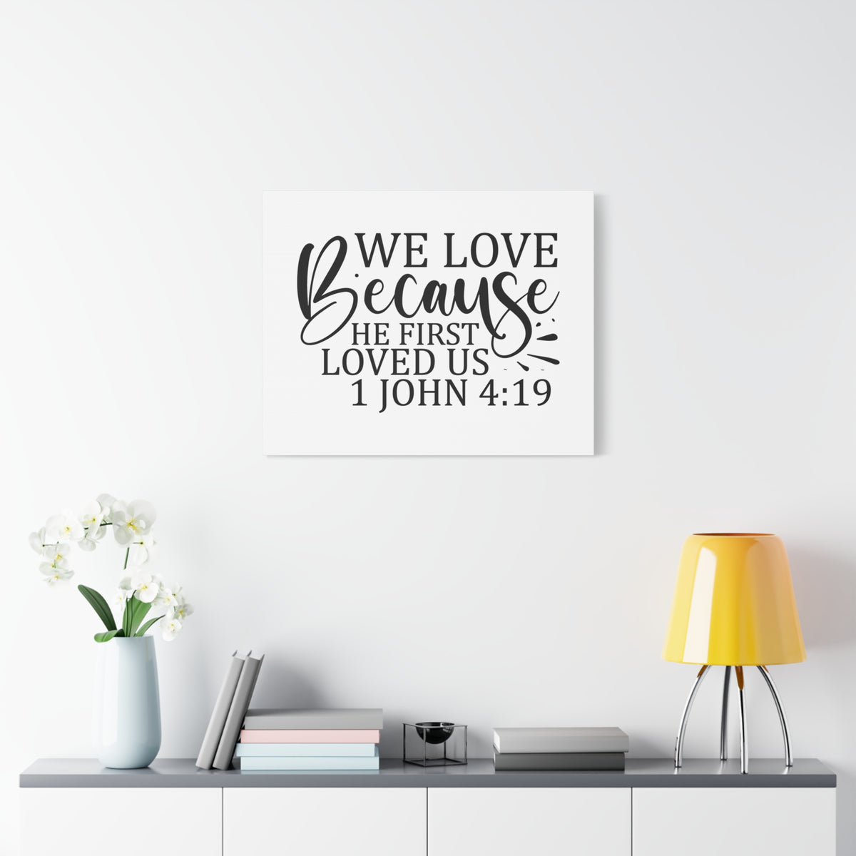 Scripture Canvas He First Loved Us 1 John 4:19 Christian Wall Art Bible Verse Print Ready to Hang