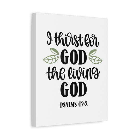 Scripture Canvas Living God Psalm 42:2 Christian Wall Art Bible Verse Print Ready to Hang