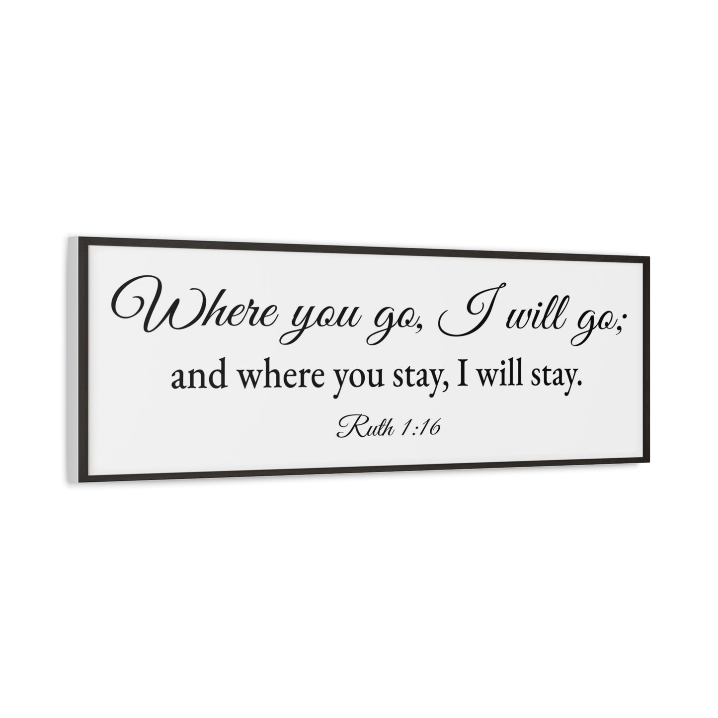 Scripture Walls Ruth 1:16 White Bible Verse Canvas Christian Wall Art Ready to Hang Unframed