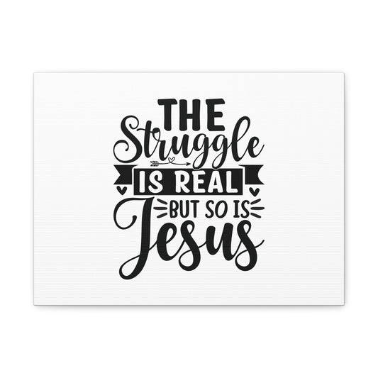 The Struggle Is Real Colossians 1:16 Christian Wall Art Bible Verse Print Ready to Hang