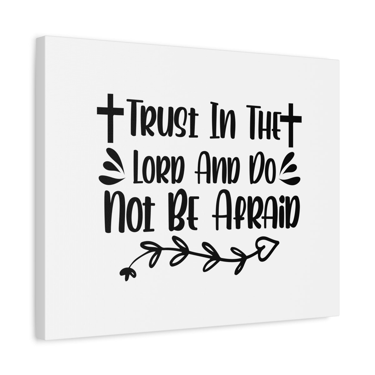 Scripture Canvas Trust In The Lord And Do Not Be Afraid Proverbs 3:5-6 Christian Wall Art Bible Verse Print Ready to Hang