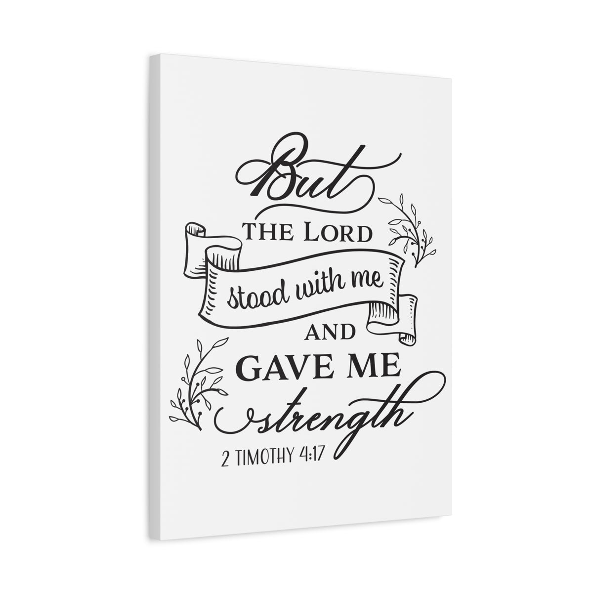 Scripture Canvas Gave Me Strength 2 Timothy 4:17 Christian Wall Art Bible Verse Print Ready to Hang