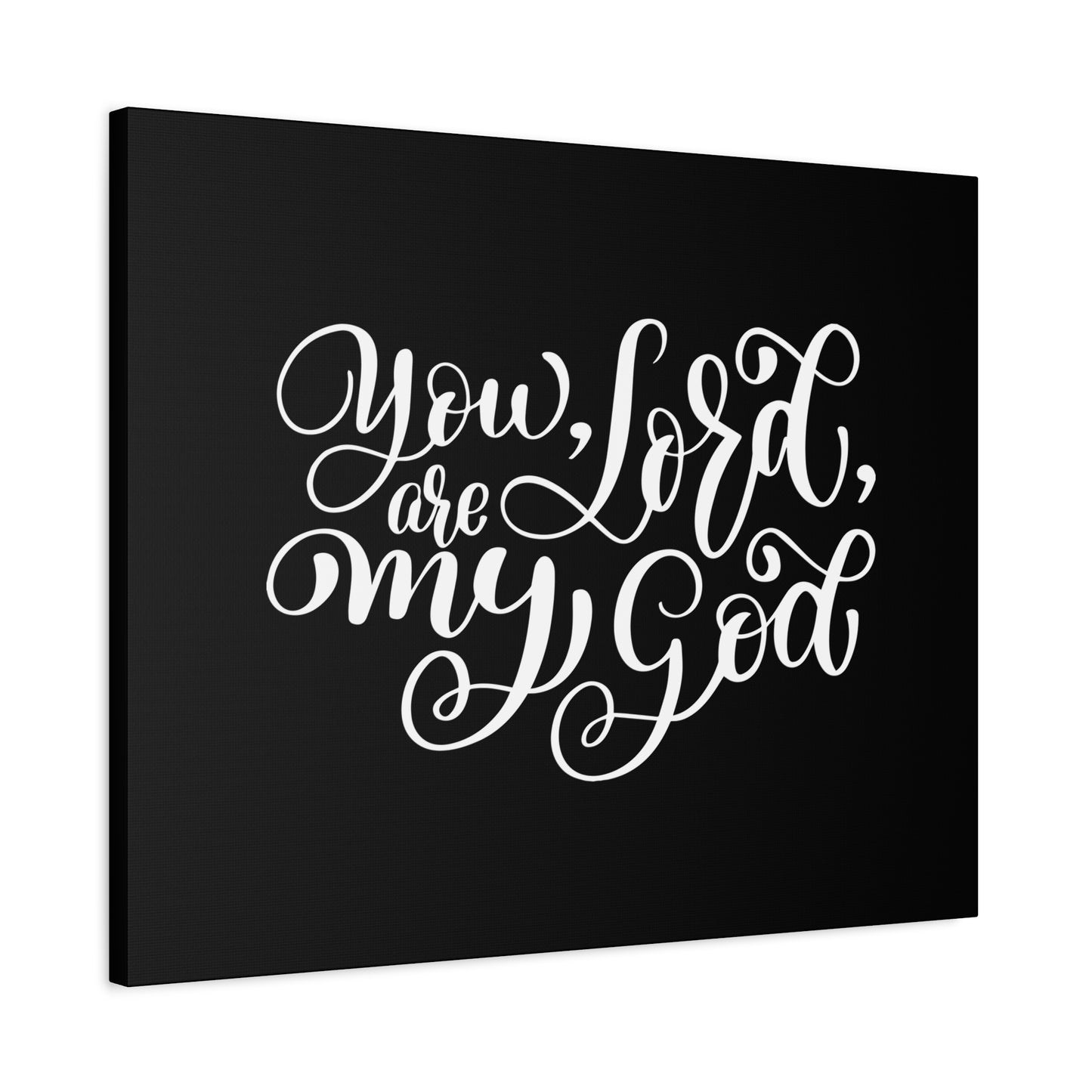 Scripture Canvas You Are My Lord, My God Psalm 63:1 Christian Wall Art Bible Verse Print Ready to Hang