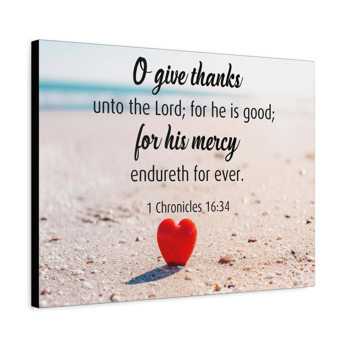 Scripture Canvas Give Thanks Unto The Lord 1 Chronicles 16:34 Christian Wall Art Bible Verse Print Ready to Hang