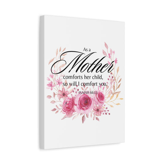 Scripture Walls Isaiah 66:13 I Will Comfort You Bible Verse Canvas Christian Wall Art Ready to Hang Unframed