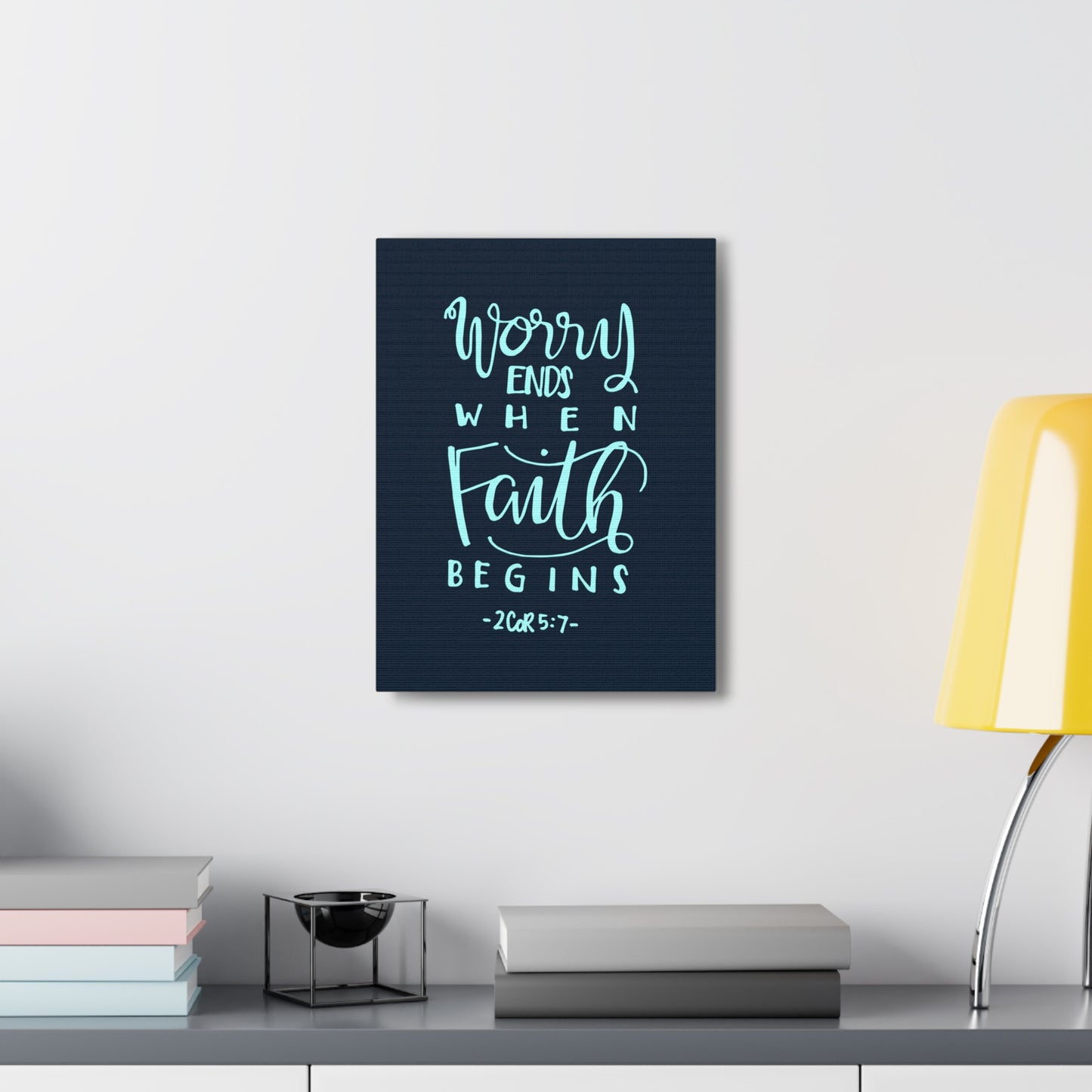 Worry Ends When Faith Begins 2 Corinthians 5:7 Christian Wall Art Bible Verse Print Ready To Hang
