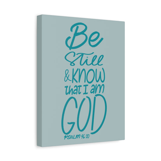 Scripture Walls Know That I Am God Psalm 46:10 Bible Verse Canvas Christian Wall Art Ready to Hang