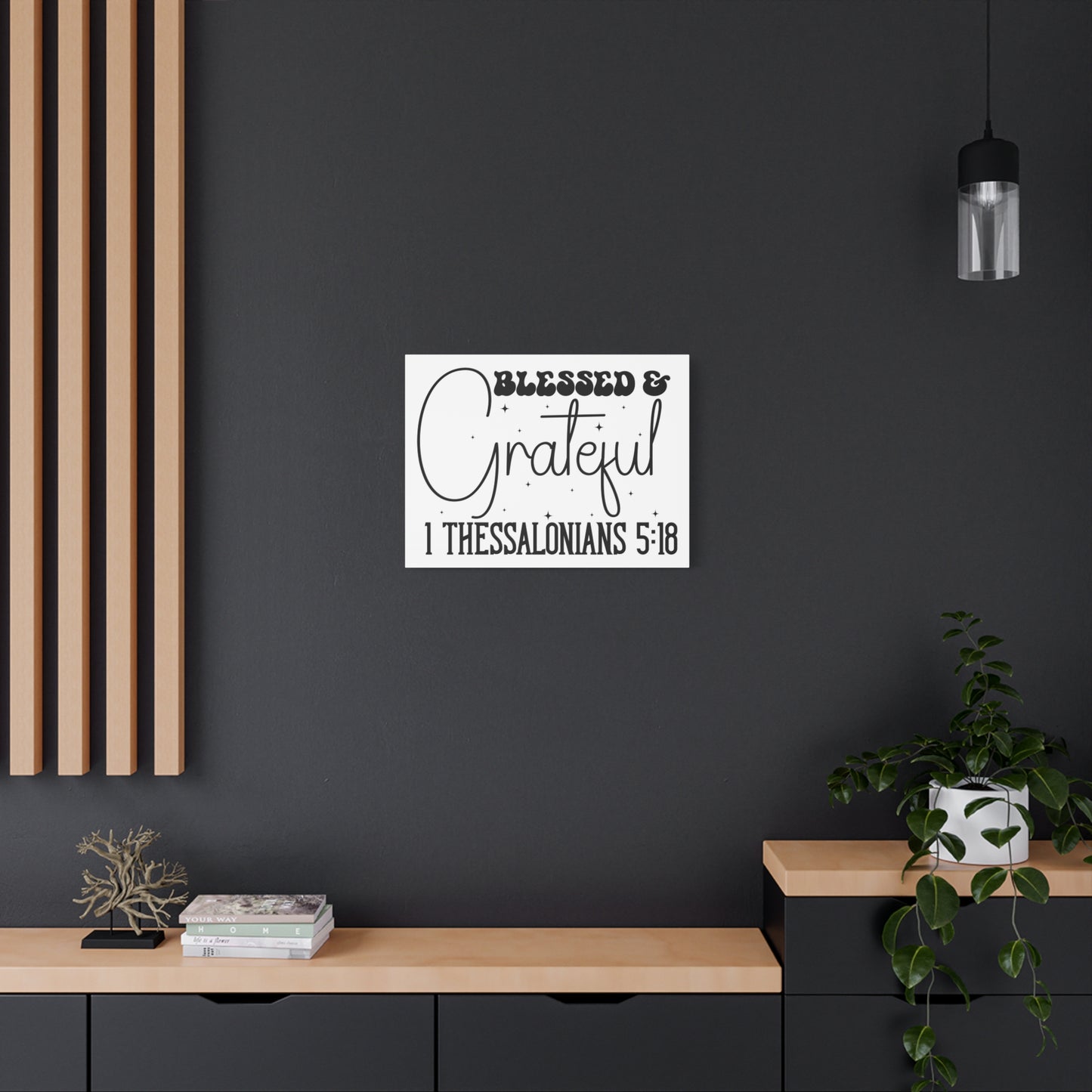 Scripture Walls 1 Thessalonians 5:18 Blessed and Grateful Bible Verse Canvas Christian Wall Art Ready to Hang Unframed