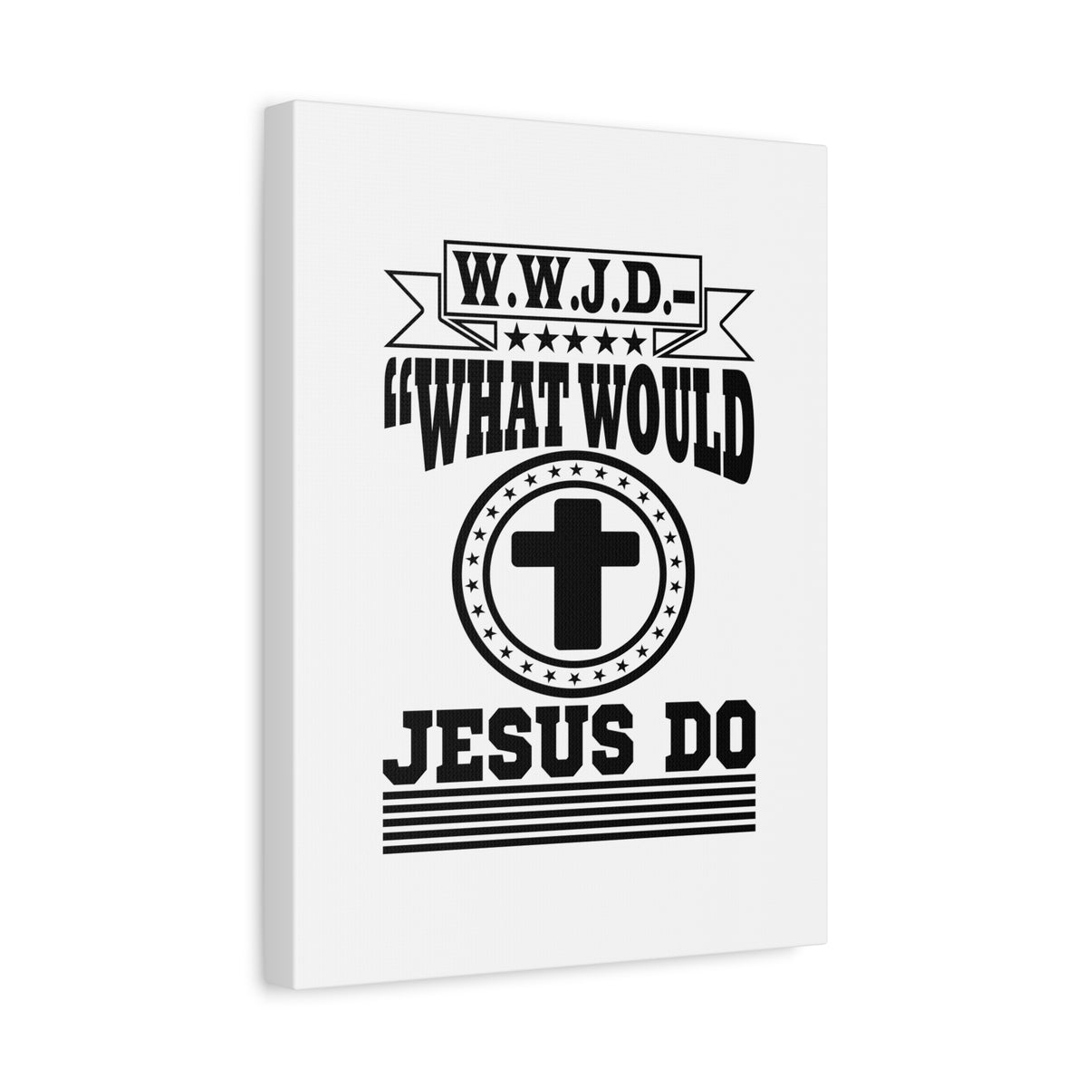 Scripture Canvas What Would Jesus Do Matthew 10:38 KJV Christian Wall Art Bible Verse Print Ready to Hang