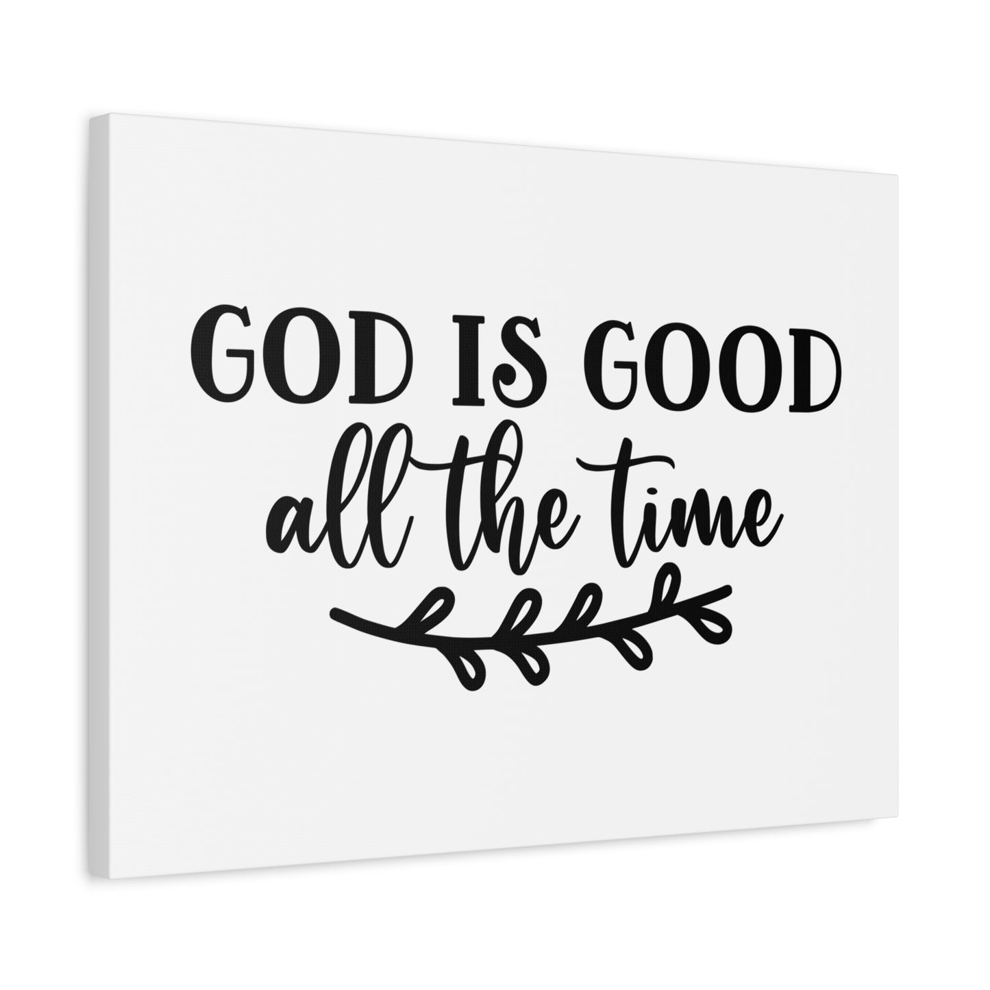 Scripture Canvas God Is Good All The Time Psalm 100:5 Branch Christian Wall Art Bible Verse Print Ready to Hang