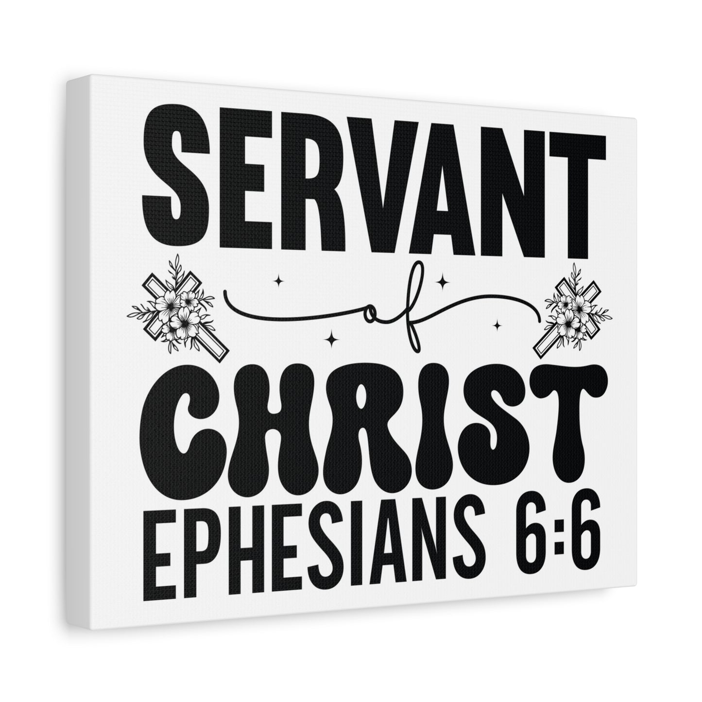 Scripture Walls Ephesians 6:6 Servant of Christ Bible Verse Canvas Christian Wall Art Ready to Hang Unframed
