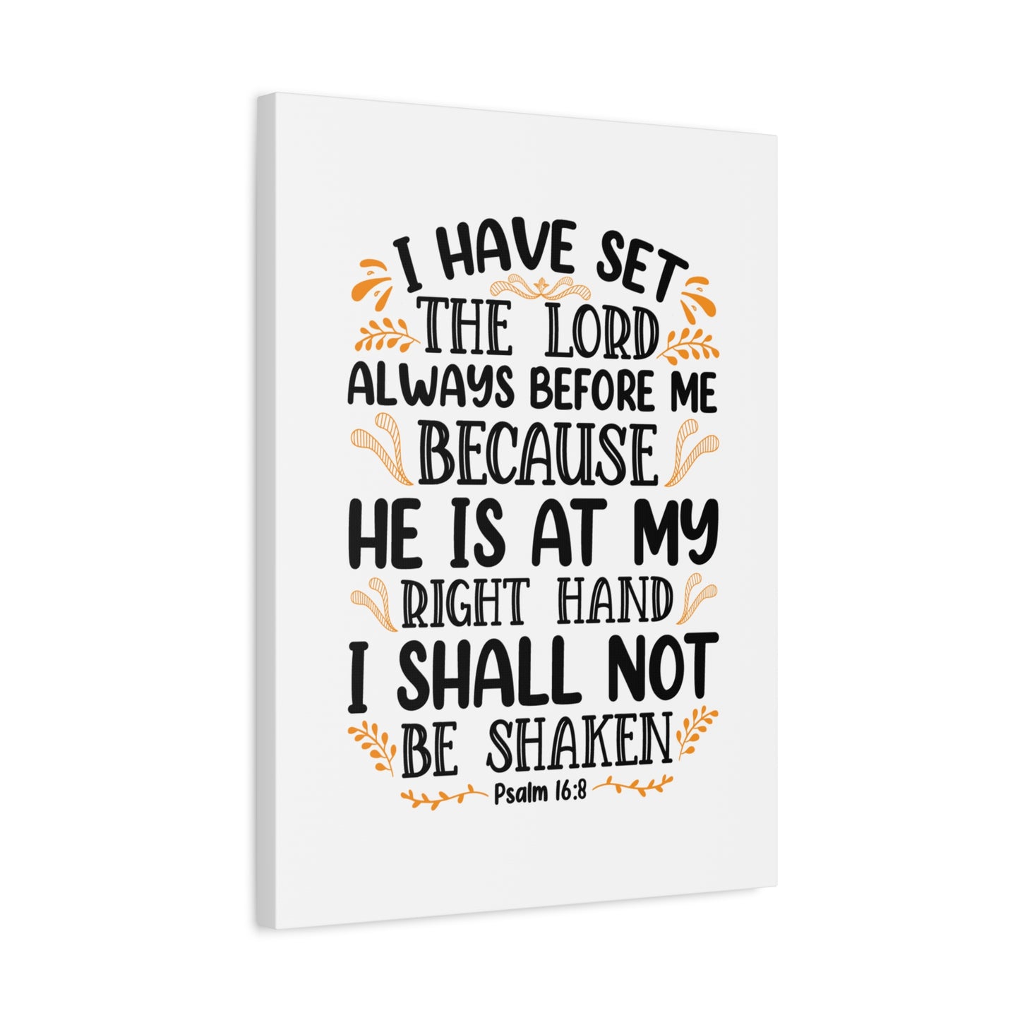 Scripture Canvas I Shall Not Be Shaken Psalm 16:8 Christian Wall Art Bible Verse Print Ready to Hang