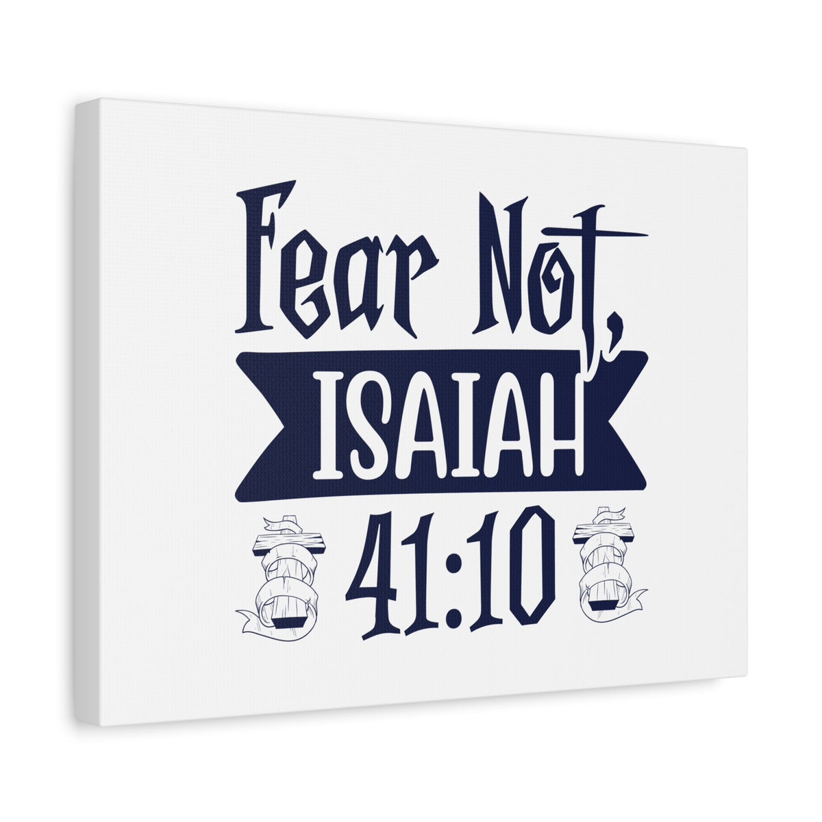 Scripture Canvas Fear Not Isaiah 41:10 Christian Wall Art Bible Verse Print Ready to Hang