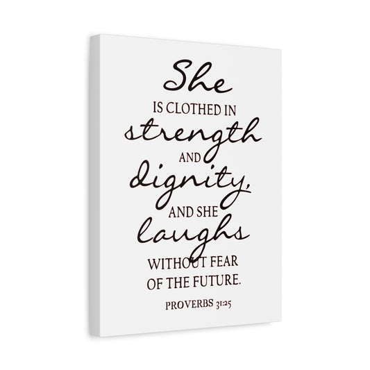 Scripture Canvas Strength, Dignity, And Laughs Proverbs 31:25 Christian Wall Art Bible Verse Print Ready to Hang