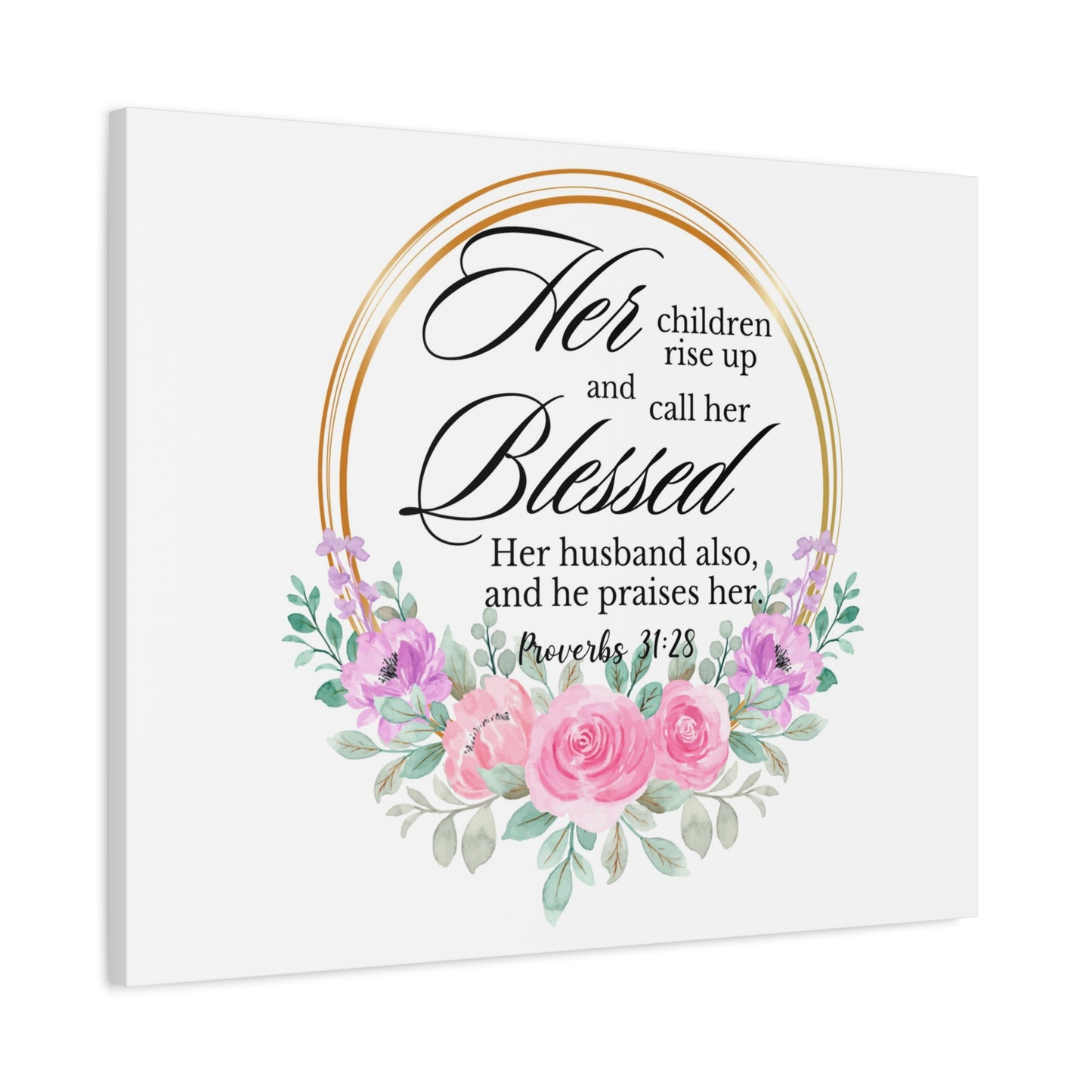 Scripture Walls Proverbs 31:28 She is Blessed Floral Bible Verse Canvas Christian Wall Art Ready to Hang Unframed