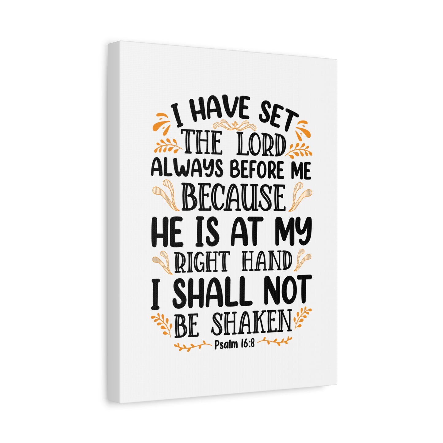 Scripture Canvas I Shall Not Be Shaken Psalm 16:8 Christian Wall Art Bible Verse Print Ready to Hang