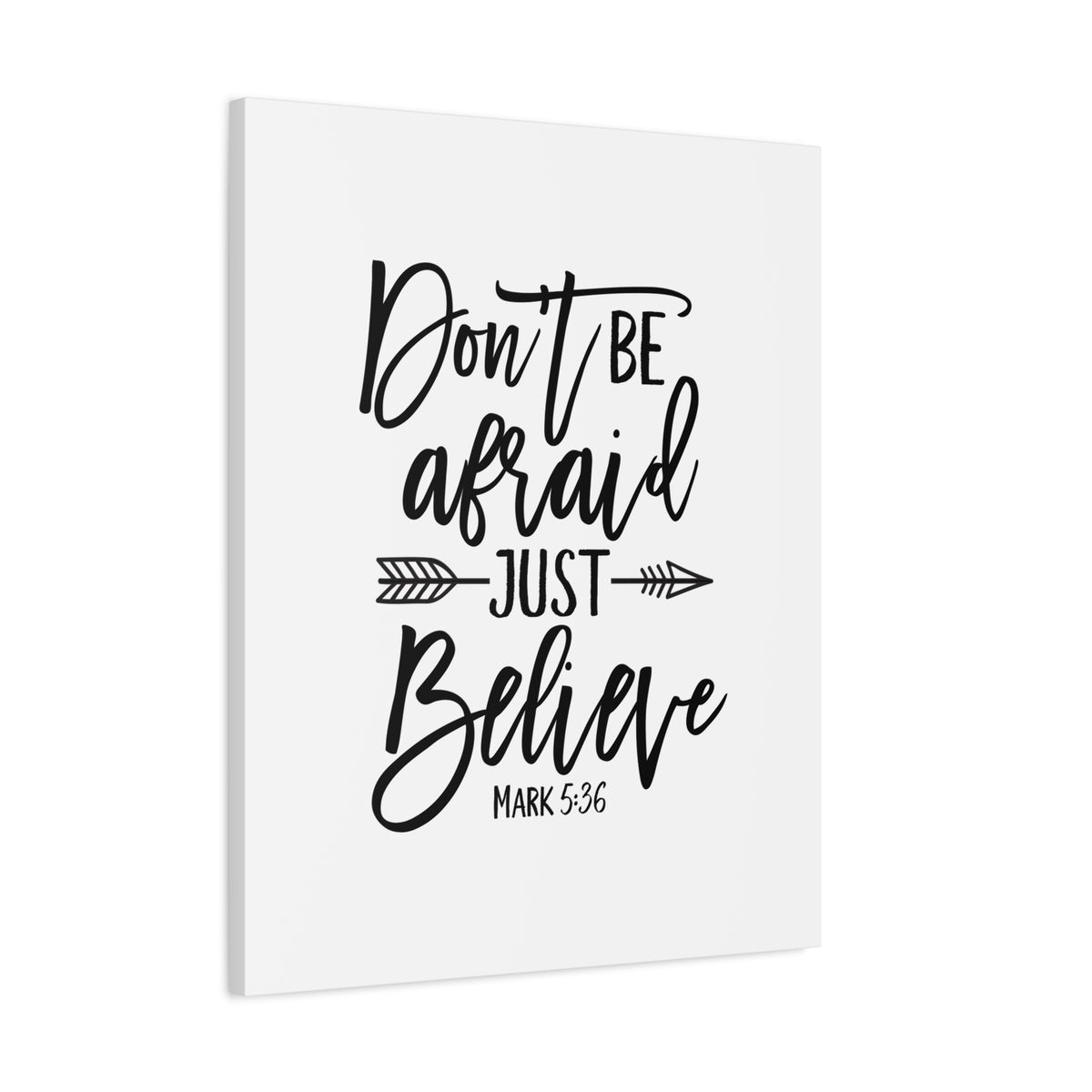 Scripture Canvas Don't Be Afraid, Just Believe Mark 5:36 Christian Wall Art Bible Verse Print Ready to Hang