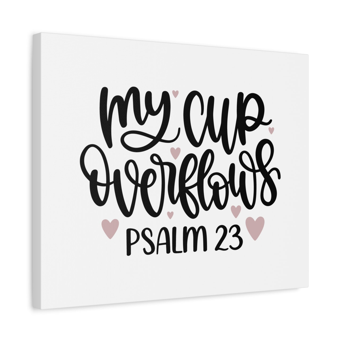 Scripture Canvas My Cup Psalm 23 Christian Wall Art Bible Verse Print Ready to Hang