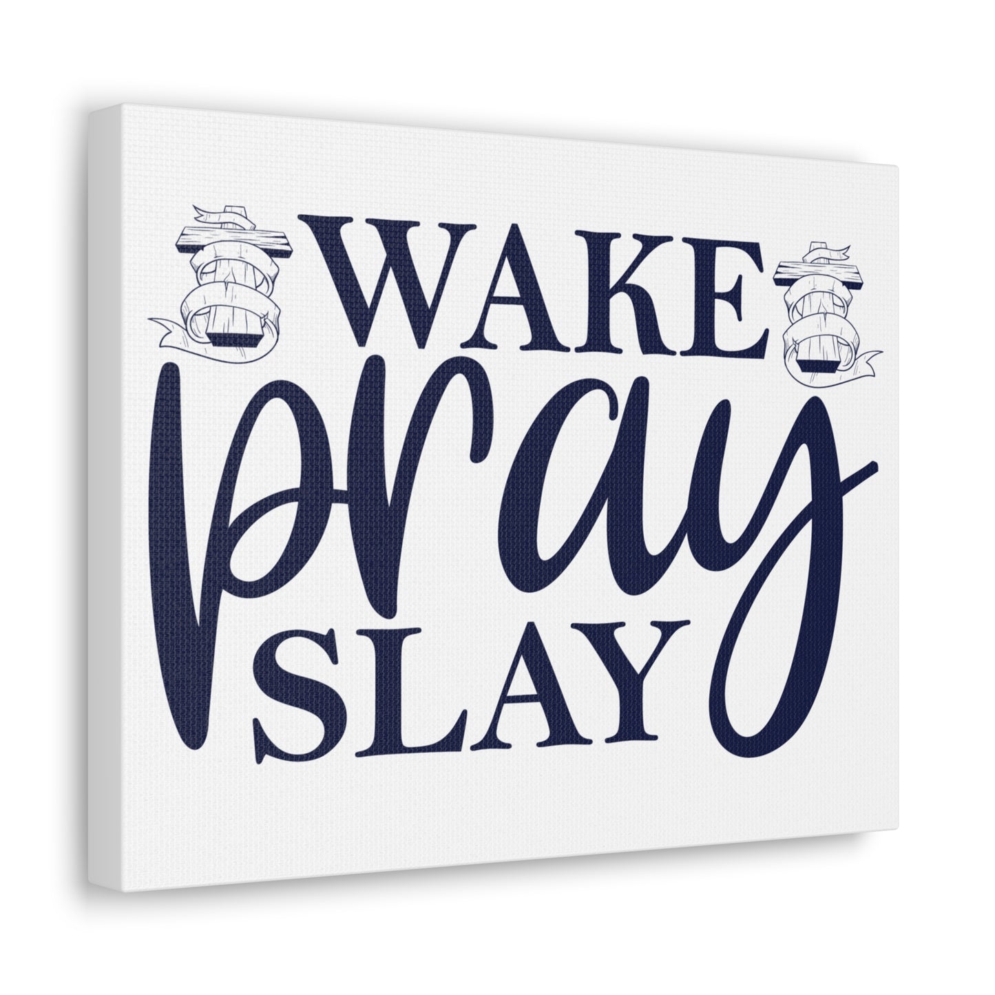Wake, Pray & Slay Colossians 1:9 Christian Wall Art Print Ready to Hang
