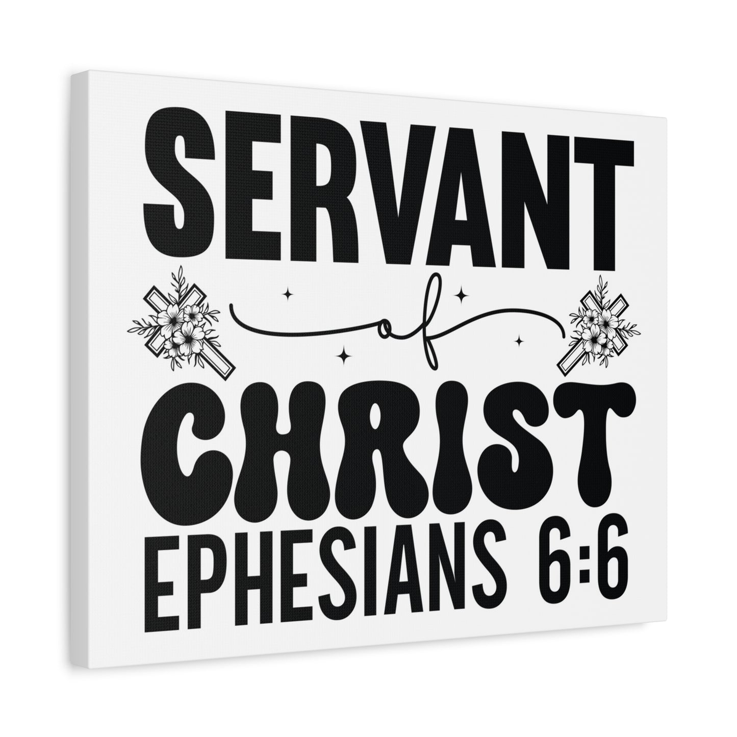 Scripture Walls Ephesians 6:6 Servant of Christ Bible Verse Canvas Christian Wall Art Ready to Hang Unframed