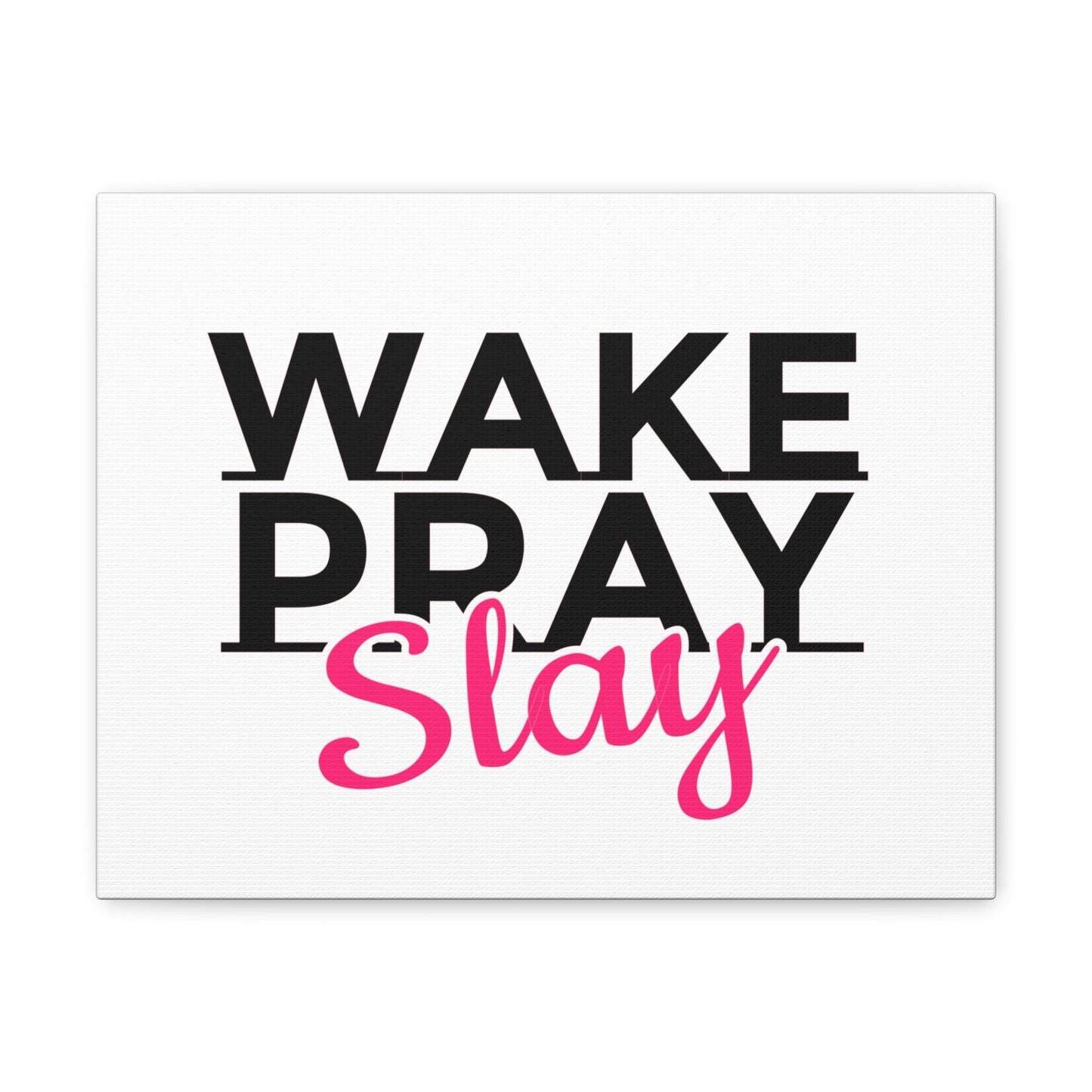 Wake Pray Slay Psalm 143:8 Christian Wall Art Print Ready to Hang