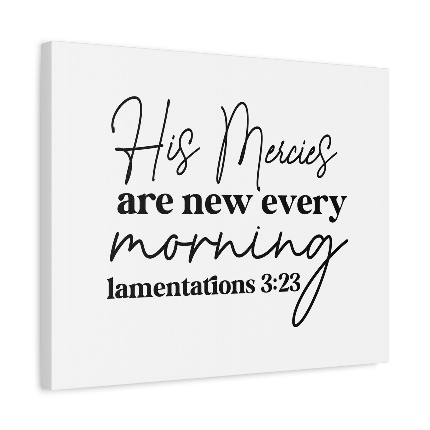 Scripture Walls Lamentations 3:23 His Mercies Bible Verse Canvas Christian Wall Art Ready to Hang Unframed