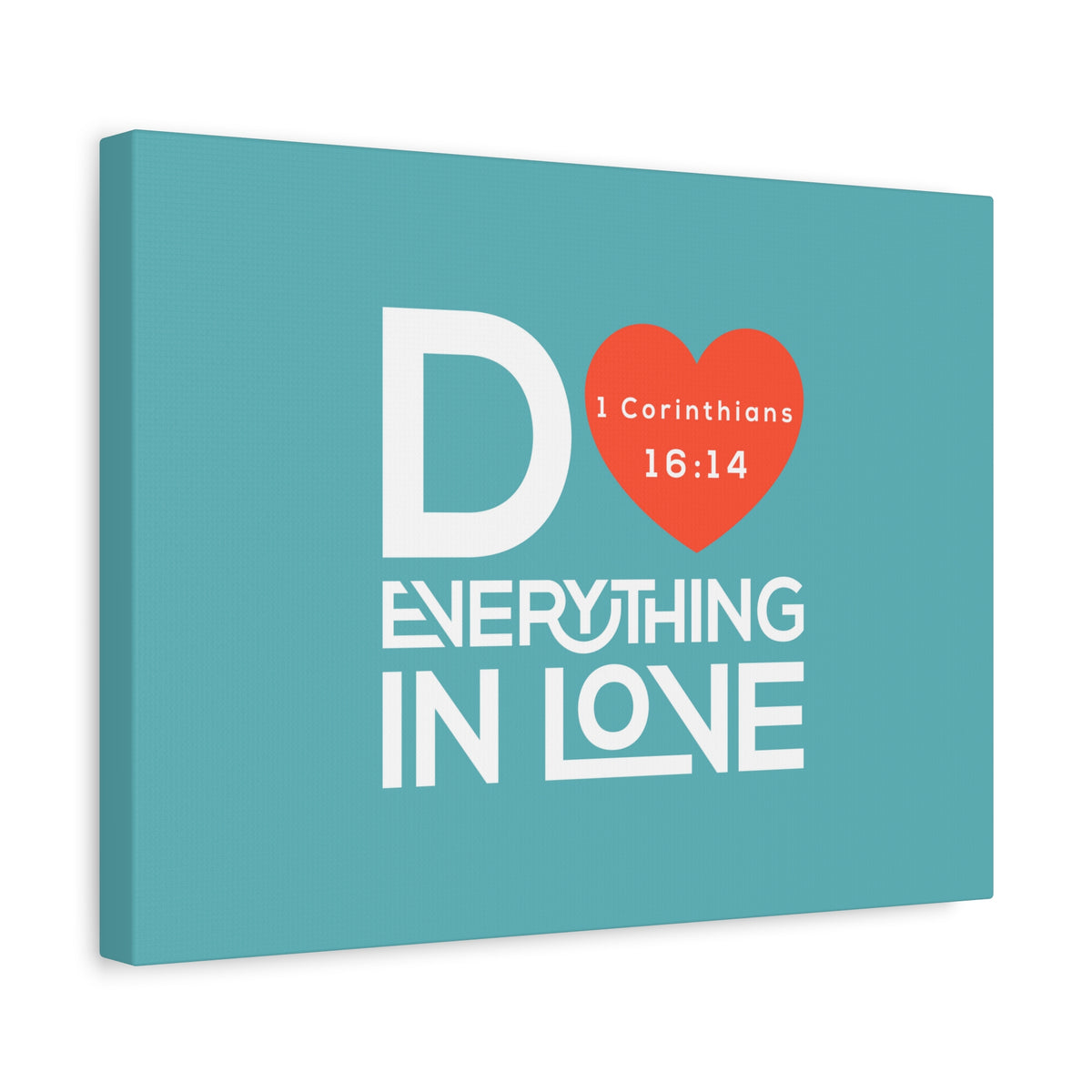 Scripture Canvas Everything In Love Teal 1 Corinthians 16:14 Christian Wall Art Bible Verse Print Ready to Hang