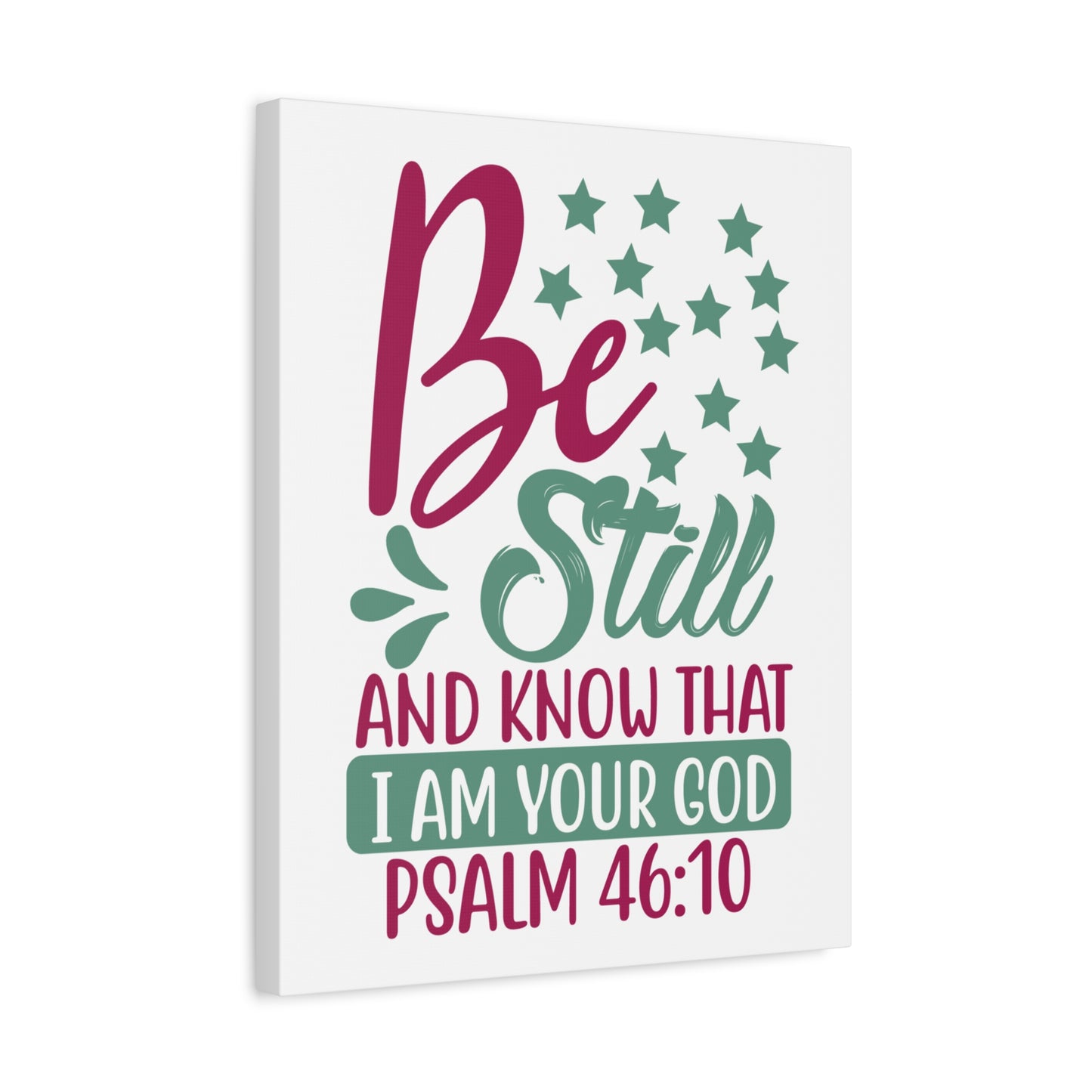 Scripture Canvas Be Still And Know That I Psalm 46:10 Christian Wall Art Print Ready to Hang