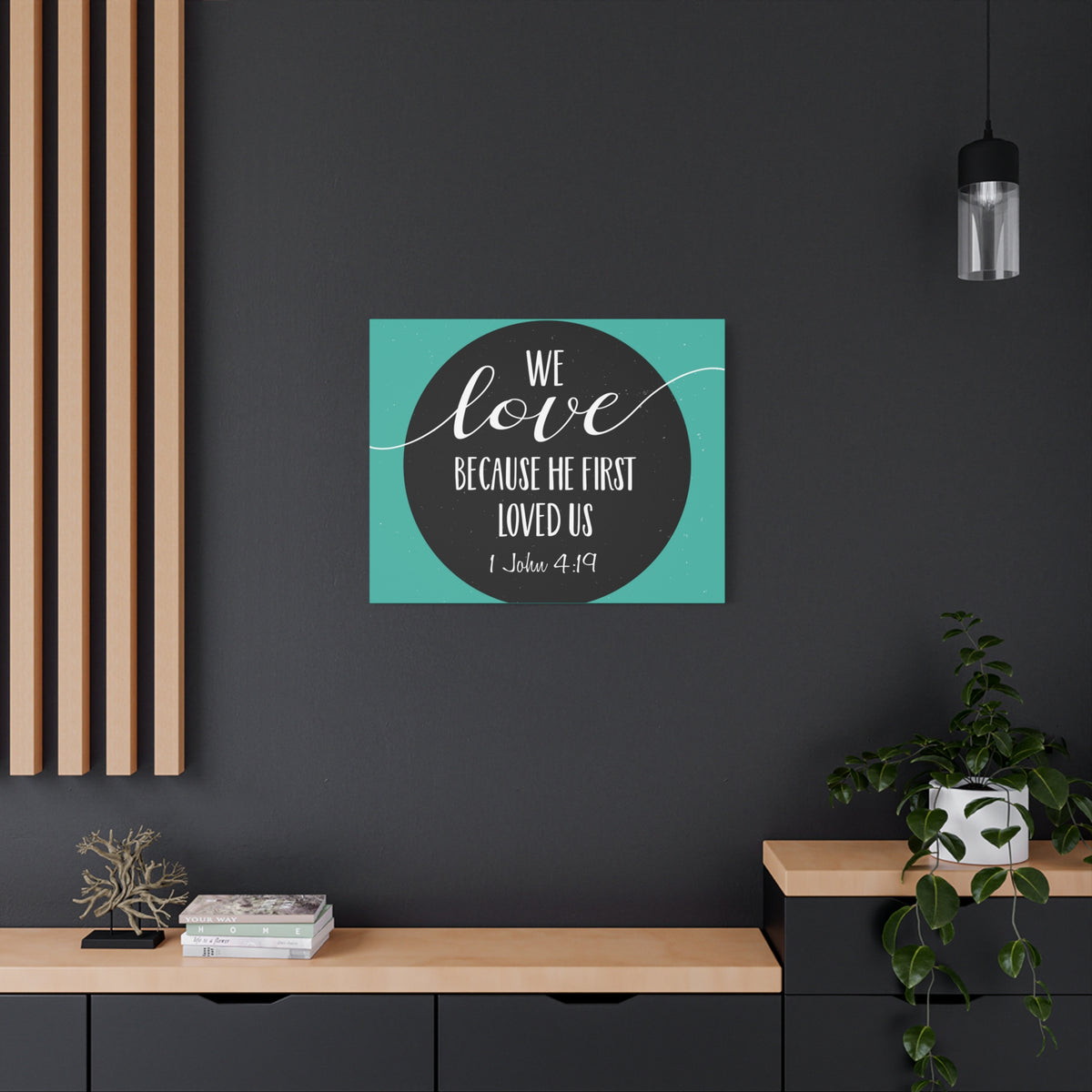 Scripture Canvas We Love 1 John 4:19 Christian Wall Art Bible Verse Print Ready to Hang