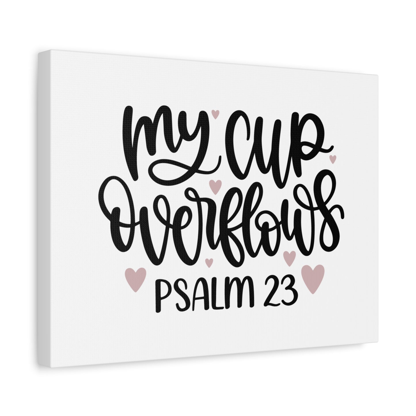 Scripture Canvas My Cup Psalm 23 Christian Wall Art Bible Verse Print Ready to Hang