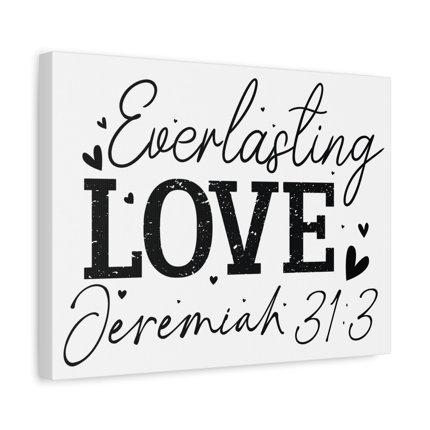 Scripture Walls Jeremiah 31:3 An Everlasting Love Bible Verse Canvas Christian Wall Art Ready to Hang Unframed