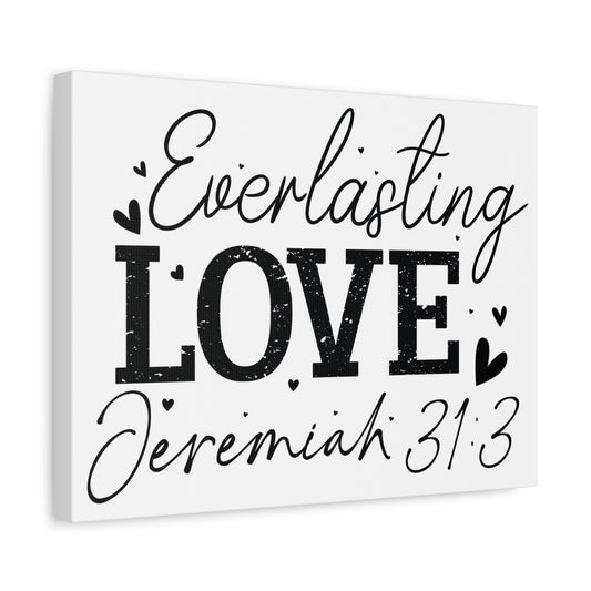 Scripture Walls Jeremiah 31:3 An Everlasting Love Bible Verse Canvas Christian Wall Art Ready to Hang Unframed