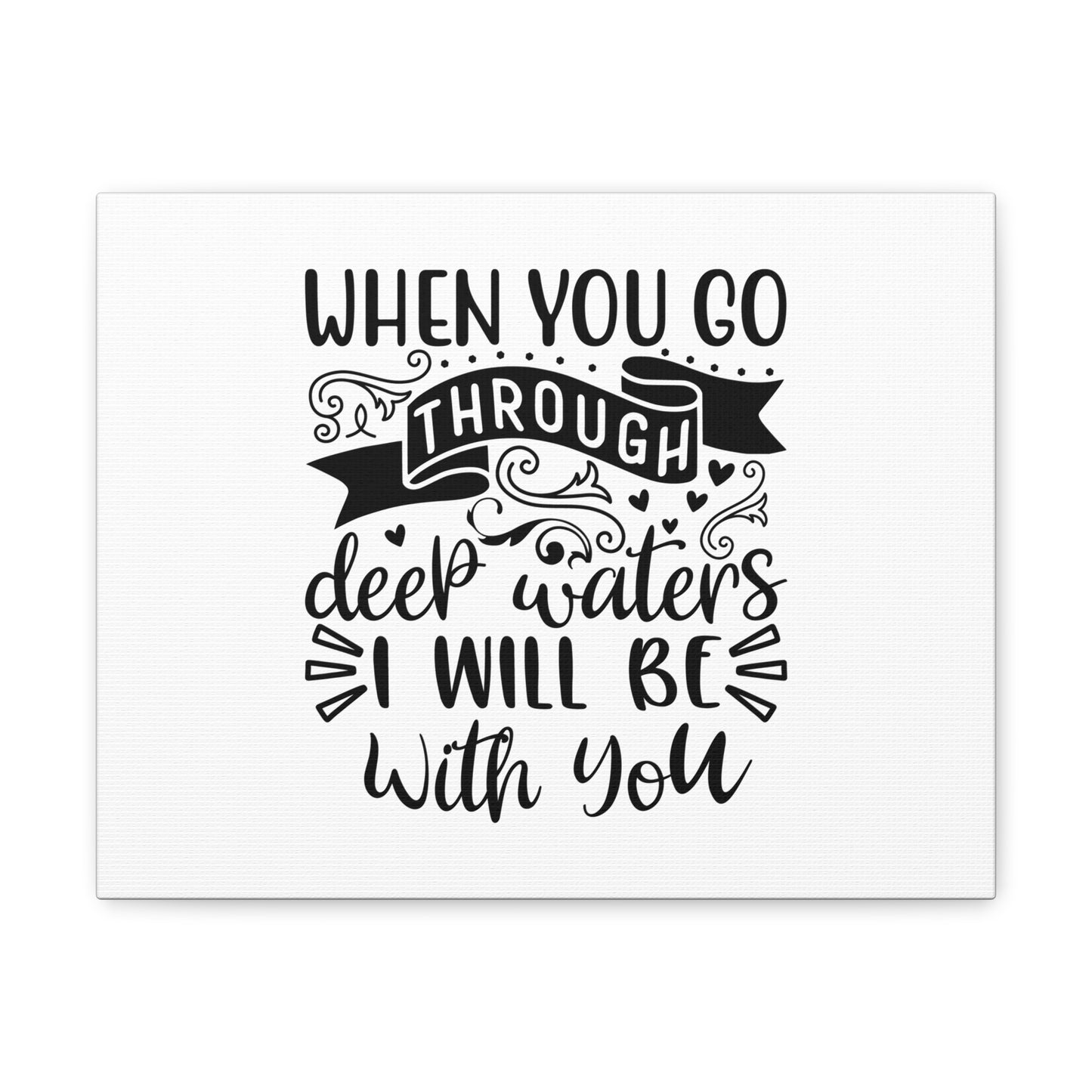 When You Go Through Deep Waters Isaiah 43:2 Christian Wall Art Bible Verse Print Ready to Hang