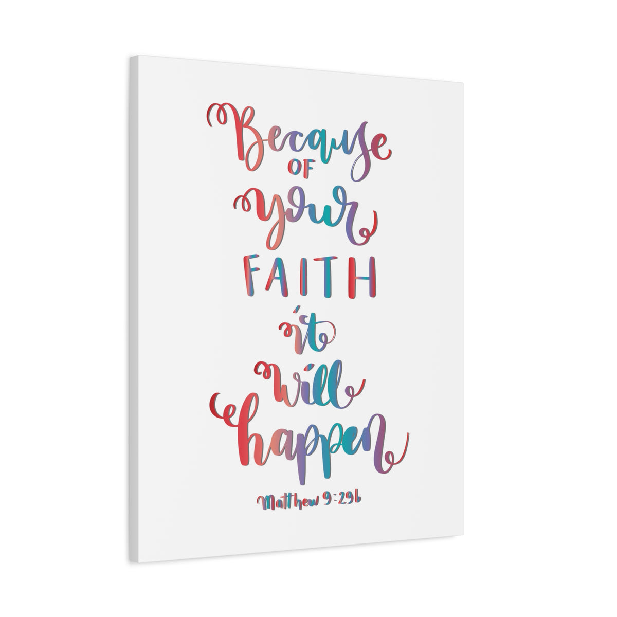 Scripture Canvas It Will Happen Matthew 9:29 Christian Wall Art Bible Verse Print Ready to Hang