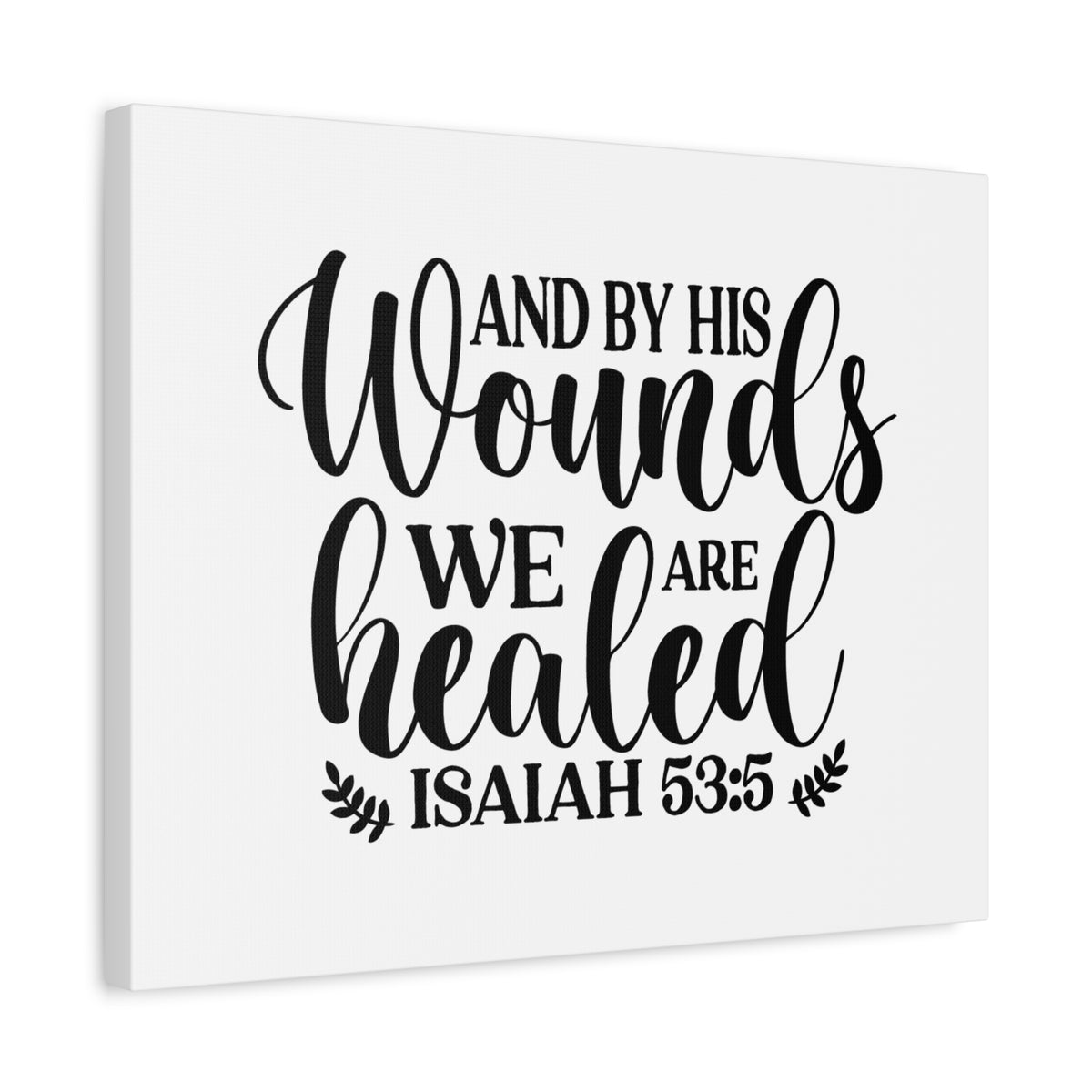 Scripture Canvas We Are Healed Isaiah 59:5 Christian Wall Art Bible Verse Print Ready to Hang