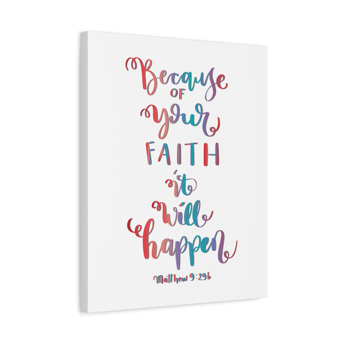 Scripture Canvas It Will Happen Matthew 9:29 Christian Wall Art Bible Verse Print Ready to Hang