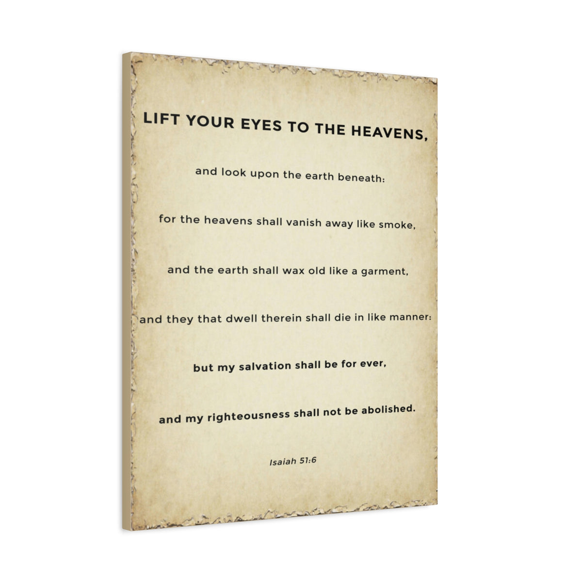 Scripture Walls Isaiah 51:6 Eternal Salvation Bible Verse Canvas Christian Wall Art Ready to Hang Unframed