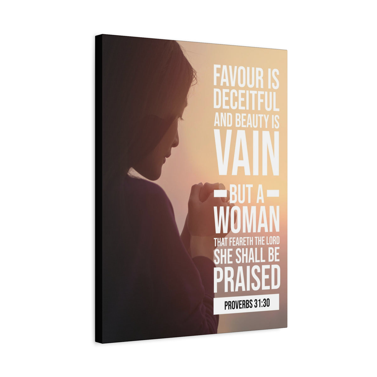 Scripture Canvas Favour is Deceitful Proverbs 31:30 Christian Wall Art Bible Verse Print Ready to Hang